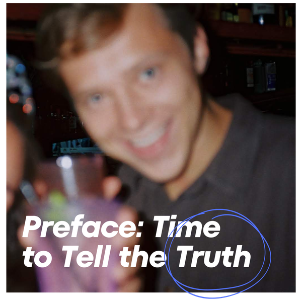 Preface: Time to Tell the Truth