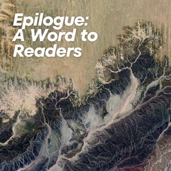 Epilogue: A Word to Readers